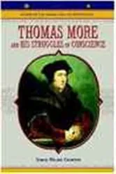 Book cover of Thomas More and His Struggles of Conscience by Samuel Willard Crompton