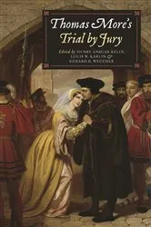 Book cover of Thomas More's Trial by Jury by Henry Ansgar Kelly