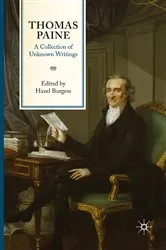 Book cover of Thomas Paine: A Collection of Unknown Writings by H. Burgess