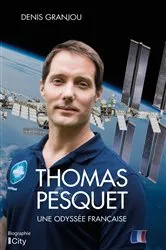 Book cover of Thomas Pesquet, une odyssée française by Unknown