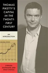 Book cover of Thomas Piketty's Capital in the Twenty-First Century by Stephan Kaufmann