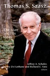 Book cover of Thomas S. Szasz by Jeffrey A. Schaler