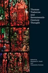 Book cover of Thomas Traherne and Seventeenth-Century Thought by Elizabeth S. Dodd
