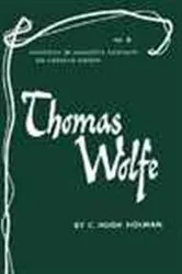 Book cover of Thomas Wolfe - American Writers 6 by C. Hugh Holman