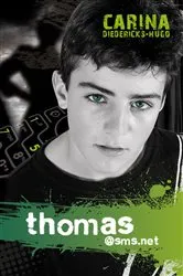 Book cover of Thomas@sms.net by Carina Diedericks-Hugo