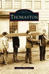Book cover of Thomaston by Joseph F. Wassong Jr.