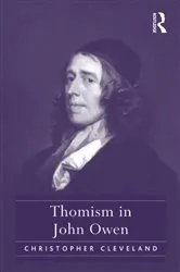 Book cover of Thomism in John Owen by Christopher Cleveland
