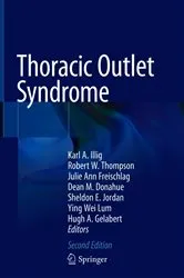 Book cover of Thoracic Outlet Syndrome (2nd ed.) by Karl A. Illig