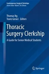 Book cover of Thoracic Surgery Clerkship by Thomas Ng