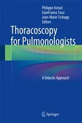 Book cover of Thoracoscopy for Pulmonologists by Philippe Astoul