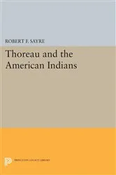 Book cover of Thoreau and the American Indians by Robert F. Sayre