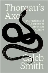 Book cover of Thoreau's Axe by Caleb Smith