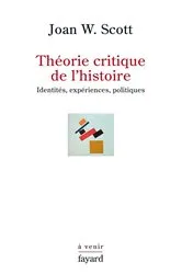 Book cover of Théorie critique de l'histoire by Joan Wallach Scott