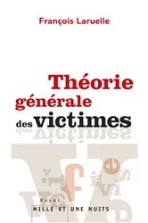 Book cover of Théorie générale des victimes by François Laruelle
