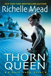 Book cover of Thorn Queen by Richelle Mead