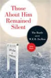Book cover of Those About Him Remained Silent by Amy Bass