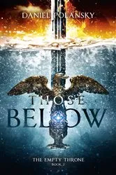 Book cover of Those Below: The Empty Throne Book 2 by Daniel Polansky