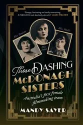 Book cover of Those Dashing McDonagh Sisters by Mandy Sayer