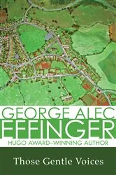 Book cover of Those Gentle Voices by George Alec Effinger