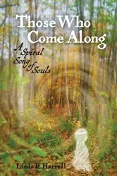 Book cover of Those Who Come Along by Harrell, Linda, R.