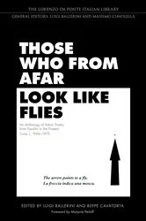 Book cover of Those Who from Afar Look Like Flies by Luigi Ballerini