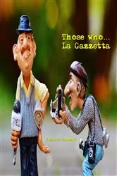 Book cover of Those who… La Gazzetta by Claudio Calzoni
