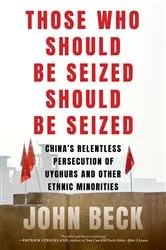 Book cover of Those Who Should Be Seized Should Be Seized by John Beck