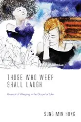 Book cover of Those Who Weep Shall Laugh by Sung Min Hong