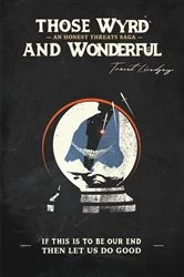 Book cover of Those Wyrd and Wonderful by Lindsey, Trent, T