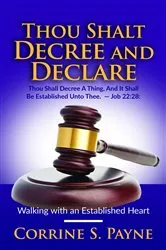 Book cover of Thou Shalt Decree and Declare by Payne, Corrine, S