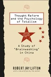 Book cover of Thought Reform and the Psychology of Totalism by Unknown