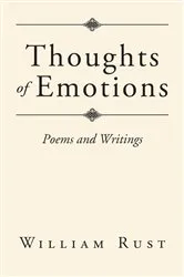 Book cover of Thoughts of Emotions by William Rust