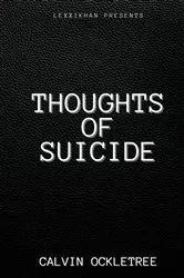Book cover of Thoughts of Suicide by Calvin Ockletree