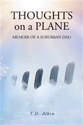 Book cover of THOUGHTS on a PLANE by T.D. Albin