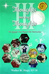 Book cover of Thoughts on my Thoughts Book III by Hoge, DVM, Walter R.