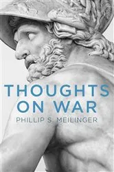 Book cover of Thoughts on War by Phillip S. Meilinger