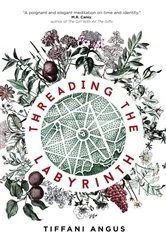 Book cover of Threading the Labyrinth (2nd ed.) by Tiffani Angus