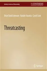 Book cover of Threatcasting by Brian David Johnson