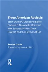Book cover of Three American Radicals by Sender Garlin