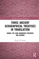 Book cover of Three Ancient Geographical Treatises in Translation by Duane W. Roller