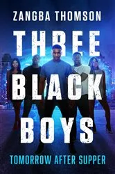Book cover of Three Black Boys by Zangba Thomson