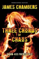 Book cover of Three Chords of Chaos by James Chambers