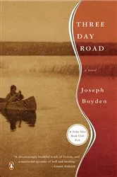 Book cover of Three Day Road by Joseph Boyden