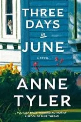 Book cover of Three Days in June by Anne Tyler