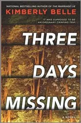 Book cover of Three Days Missing by Kimberly Belle
