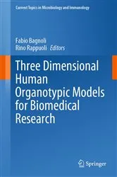 Book cover of Three Dimensional Human Organotypic Models for Biomedical Research by Fabio Bagnoli