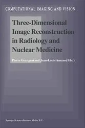 Book cover of Three-Dimensional Image Reconstruction in Radiology and Nuclear Medicine by Pierre Grangeat
