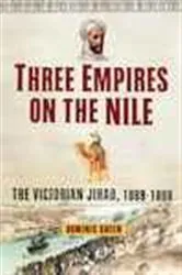 Book cover of Three Empires on the Nile by Dominic Green