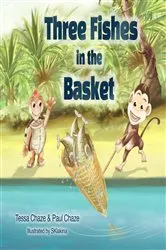 Book cover of Three Fishes in the Basket by Tessa Chaze