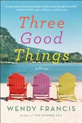Book cover of Three Good Things by Lois Peterson